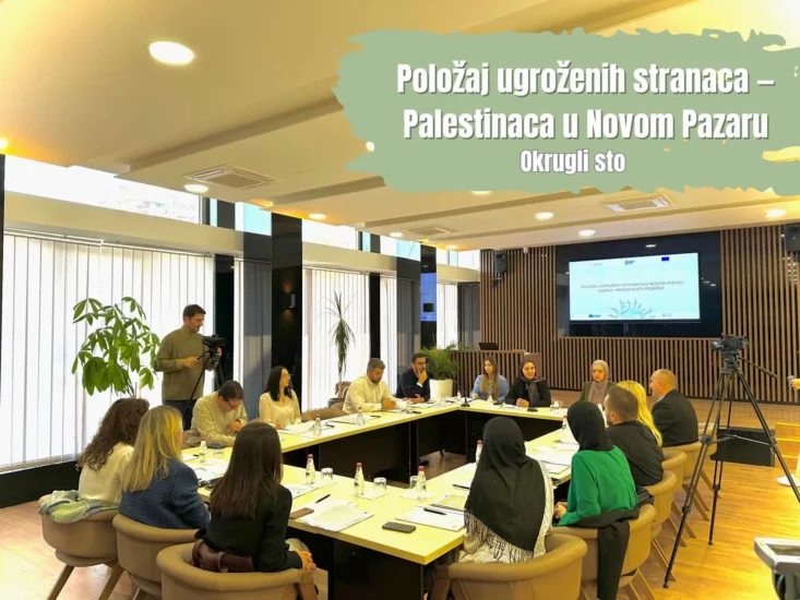 Položaj ugroženih stranaca – Palestinaca u Novom Pazaru – okrugli sto