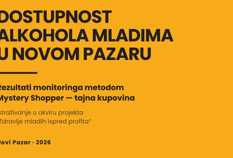 Alkohol je prodat maloletnicima u većini trgovina: rezultati tajne kupovine u Novom Pazaru